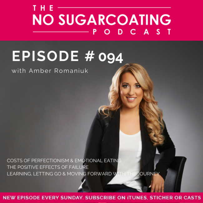 Episode 94- Costs of Perfectionism & Emotional Eating, The Positive Effects of Failure & Learning, Letting Go & Moving Forward With The Journey.