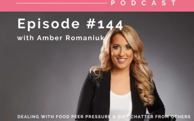 Episode #144 Dealing With Food Peer Pressure & Diet Chatter from Others, Summer Sabotaging Exhausting You Into Fall & Loving Your Body Into Fall