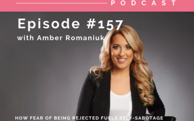 Episode #157 How Fear of Being Rejected Fuels Self-Sabotage, Why it May Feel Safer To Hang Onto Weight Protection & Ways to Feel Safe in Your Body