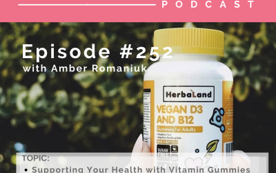 Episode #252 with Lin Ivey from Herbaland Gummies: Supporting Your Health with Vitamin Gummies, Benefits of Vitamin Gummies and Identifying Where to Start with Vitamin Gummies