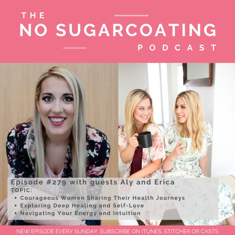 Episode 279 With Guests Aly And Erica Two Courageous Women Sharing Their Health Journeys Exploring Deep Healing And Self Love And Navigating Your Energy And Intuition Amber Approved