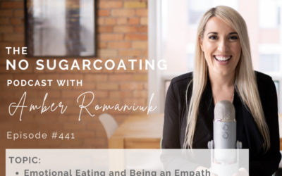 Episode #441 Emotional Eating and Being an Empath, What Energetically Fuels Emotional Eating & How to Protect Your Energy Boundaries
