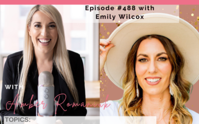 Episode #488 Exploring The 6 Money Wounds, Balancing Masculine & Feminine Energy & Building a Business/Life You Truly Love With Emily Wilcox