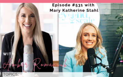 Episode #531 Overcoming Unworthiness, 4 Stages to Addressing Burnout & Why it’s 90% Mindset with Mary Katherine Stahl