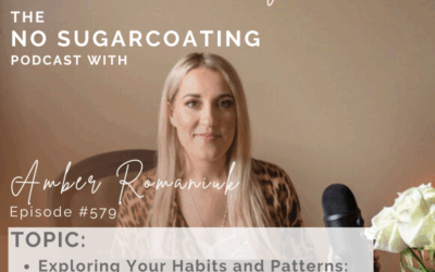 Episode #579 Exploring Your Habits and Patterns: Are They in Alignment for Healing and Creating Your Best Self?