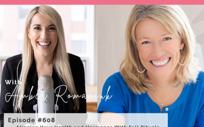 Episode #608 Aligning Your Health and Hormones With Fall Rituals, Shifting into Aligned Fall Habits & Gut and Nervous System Health for Fall With Dr. Erin Stokes, ND
