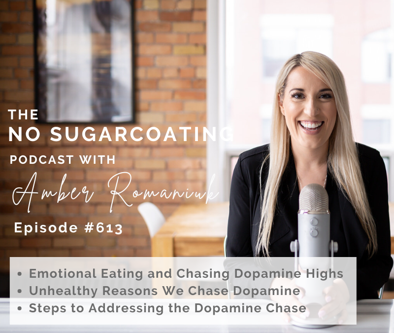 Emotional Eating and Chasing Dopamine Highs Unhealthy Reasons We Chase Dopamine Steps to Addressing the Dopamine Chase