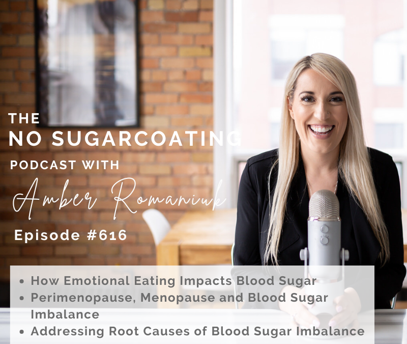 How Emotional Eating Impacts Blood Sugar Perimenopause, Menopause and Blood Sugar Imbalance Addressing Root Causes of Blood Sugar Imbalance
