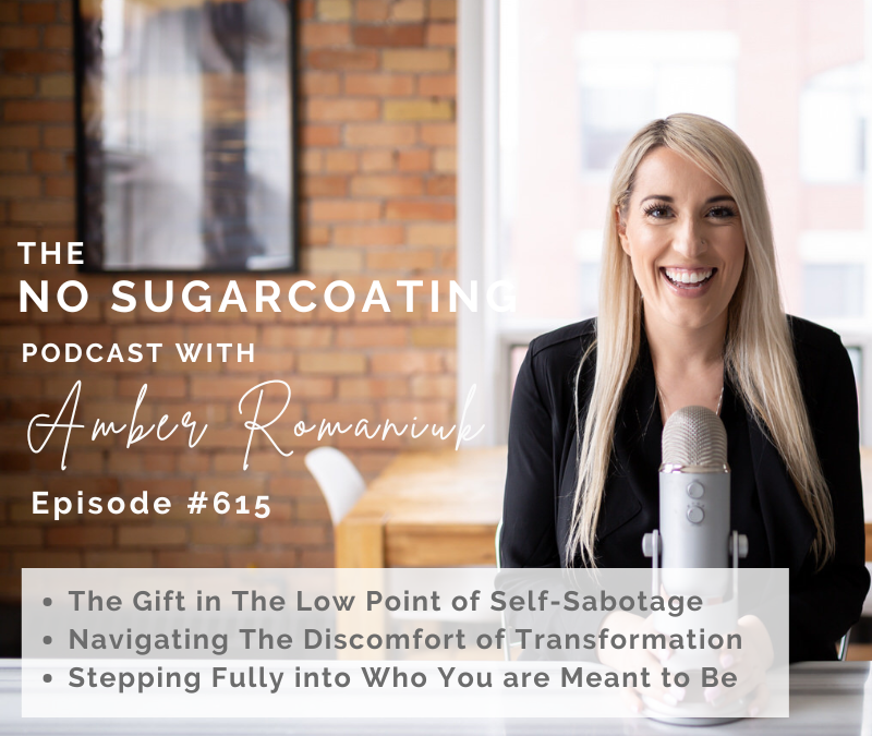 The Gift in The Low Point of Self-Sabotage Navigating The Discomfort of Transformation Stepping Fully into Who You are Meant to Be