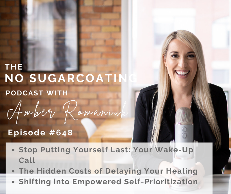 Stop Putting Yourself Last: Your Wake-Up Call The Hidden Costs of Delaying Your Healing Shifting into Empowered Self-Prioritization