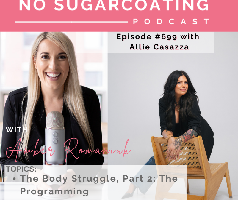 The Body Struggle, Part 2: The Programming with Allie Casazza 